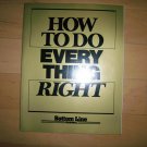 How To Do Everything Right By Bottom Line BNK2796