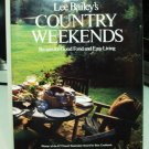 Lee Bailey's Country Weekends Recipes for Good Food and Easy Living HB DJ hc3247
