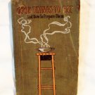 Good Things to Eat and How to Prepare Them Larkin Co.1909 not reprint hc3251