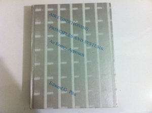 Air Conditioning Principles and Systems by Edward G. Pita (1981, Book,...