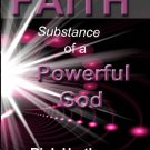 Faith Substance of a Powerful God, Paperback