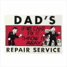 Dad's Repair Service Tin Sign - 36847