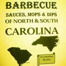 THE GREAT BARBECUE SAUCES, MOPS & DIPS OF NORTH & SOUTH CAROLINA  Cookbook