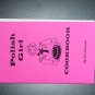 POLISH GIRL COOKBOOK  by Eve Gerweck