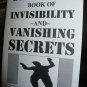THE ULTIMATE BOOK OF INVISIBILITY AND VANISHING SECRETS By Osgood Stradt