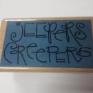 Wood Block Stamp - Jeepers Creepers