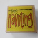 Wood Block Stamp - Happy Haunting