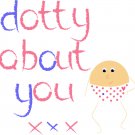 Dotty about you ...greetings card