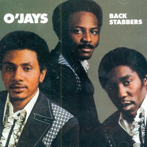 The O'Jays-Back Stabbers