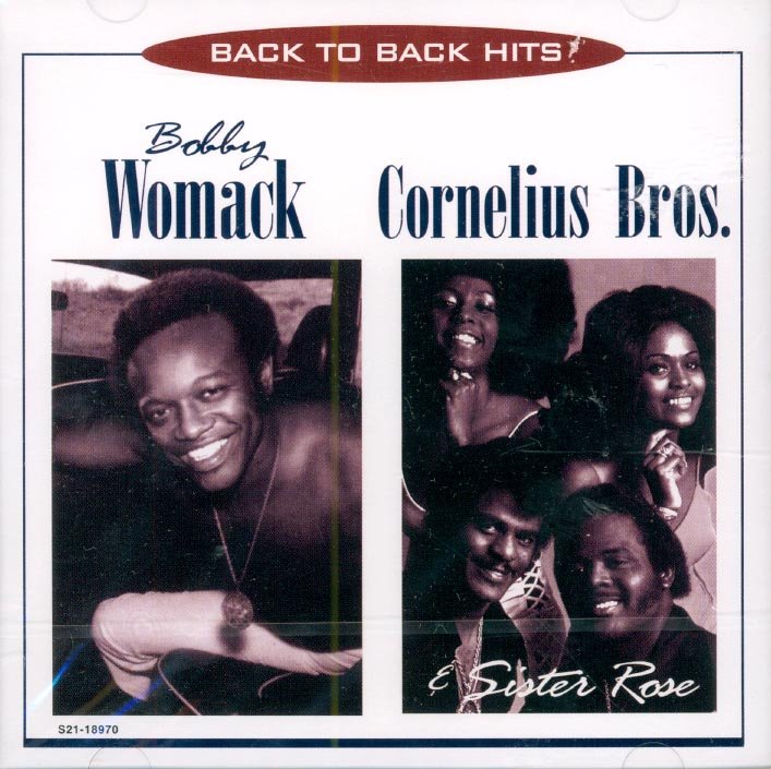 Bobby Womack & Cornelius Brother & Sister Rose-Back To Back Hits