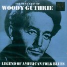 Woody Guthrie-The Very Best Of-Legend Of American Folk Blues (Import)