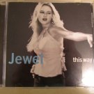 Jewel~This Way