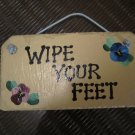 Decorative Metal Handpainted Sign~Wipe your Feet