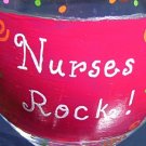 Nurses Rock Hand Painted Wine Glass