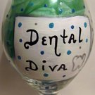 Dental Diva Hand Painted Wine Glass