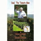 Dad, The Tomato Man - Coffee & Conversation with America's Oldest Blogger, Ray White
