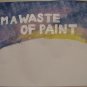 Waste of paint