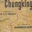 DELHI-CHUNGKING AUTOGRAPHED BOOK BY KPS MENON Ist EDITION 1947