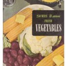 250 Ways to Serve Fresh Vegetables 1953