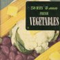 250 Ways to Serve Fresh Vegetables 1964