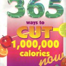 365 Ways to Cut 1,000,000 Calories Now!
