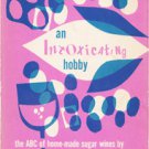 An Intoxicating Hobby
