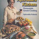 Aphrodite's Kitchen: Homestyle Greek Cooking