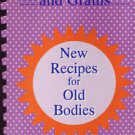 Better Prunes and Grains: New Recipes for Old Bodies