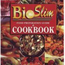 BioSlim Food Preparation Guide and Cookbook