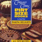 Company's Coming Pint Size Books: Baking Delights