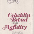 Cracklin Bread and Asfidity
