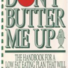 Don't Butter Me Up