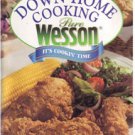 Down-Home Cooking Pure Wesson - Vol 6 No 5