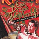 Eat, Drink & Be Merry