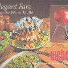 Elegant Fare from the Weber Kettle