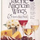 Favorite American Wines & How to Enjoy Them