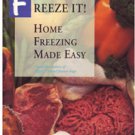 Freeze It! Home Freezing Made Easy