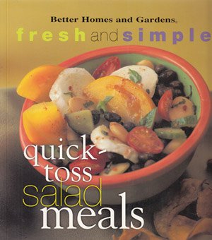 Fresh and Simple Quick-Toss Salad Meals