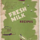 Fresh Milk Recipes for More Delicious Meals