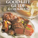 Good Life Guide & Cookbook - 1999-2000 Edition