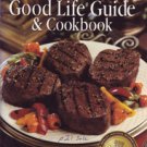 Good Life Guide & Cookbook - 2003-2004 Edition