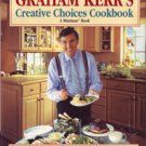 Graham Kerr's Creative Choices Cookbook