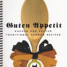 Guten Appetit: Kochen Und Kultur Traditional German Recipes