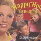 Happy Hour Barguide: 45 Prize Recipes