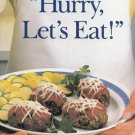 Hurry, Let's Eat!