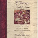 If Teacups Could Talk
