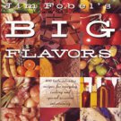Jim Fobel's Big Flavors