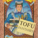 Juel Andersen's Tofu Fantasies