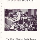 Meadows in Miami - TV Chef Shares Party Ideas