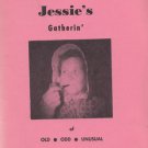 Miz Jessie's Gatherin' of Old Odd Unusual Receipts